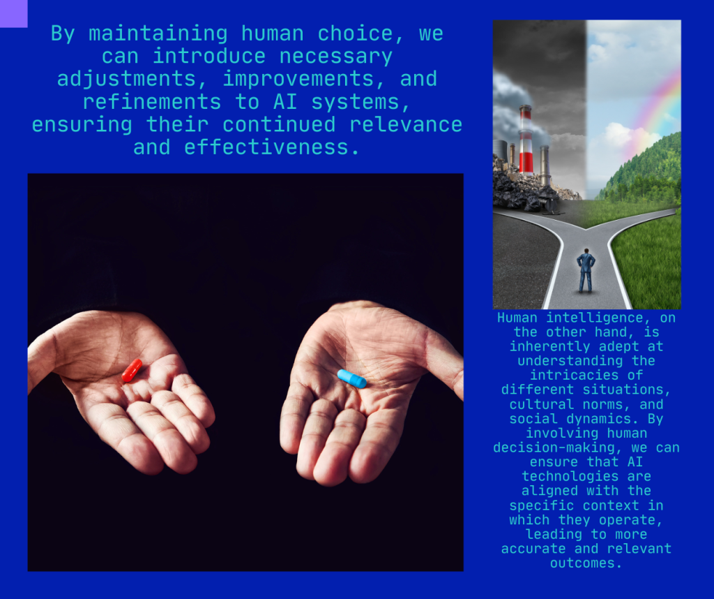 Human intelligence, on the other hand, is inherently adept at understanding the intricacies of different situations, cultural norms, and social dynamics. By involving human decision-making, we can ensure that AI technologies are aligned with the specific context in which they operate, leading to more accurate and relevant outcomes.